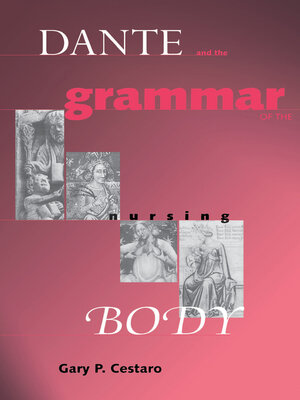 cover image of Dante and the Grammar of the Nursing Body